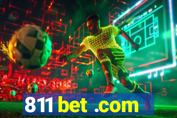 811 bet .com