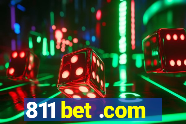 811 bet .com