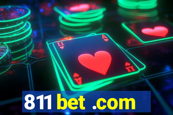 811 bet .com