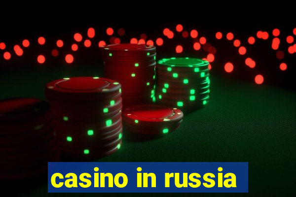 casino in russia