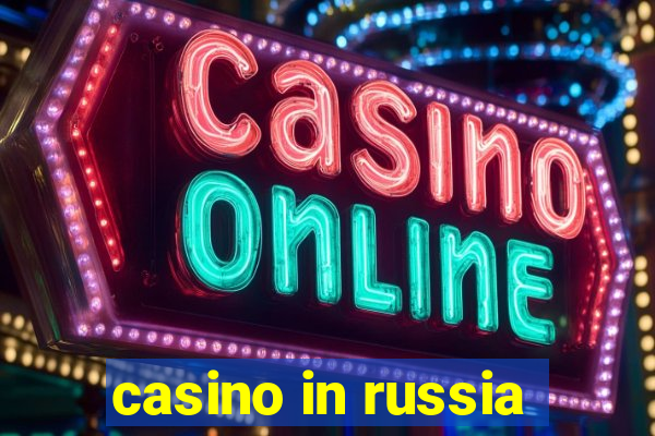 casino in russia