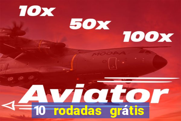 10 rodadas grátis fortune tiger