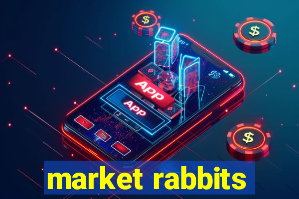 market rabbits