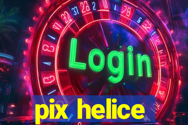 pix helice