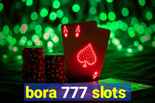 bora 777 slots