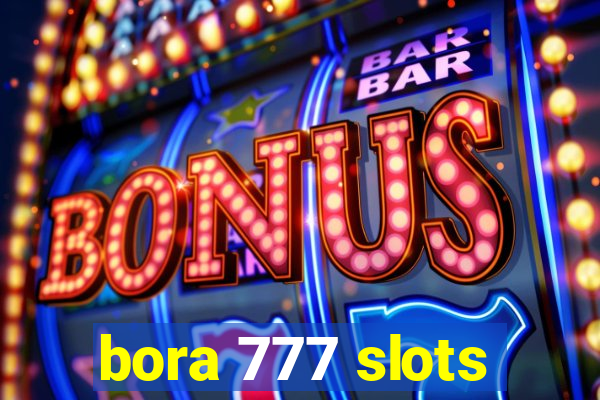 bora 777 slots