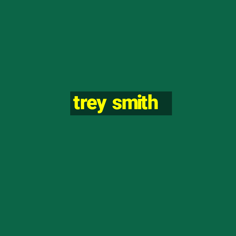 trey smith