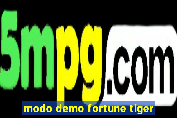 modo demo fortune tiger