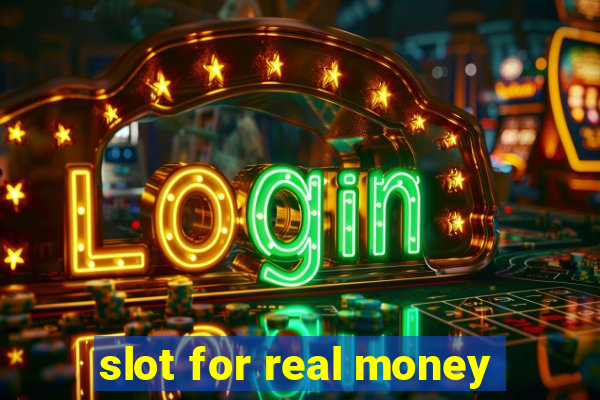 slot for real money