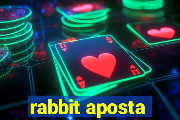 rabbit aposta