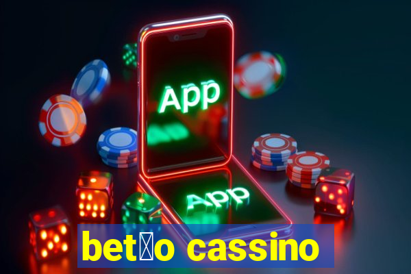 bet茫o cassino