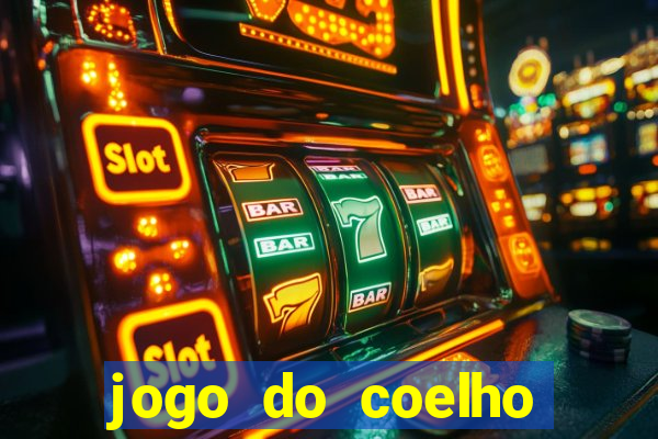 jogo do coelho ganhar dinheiro