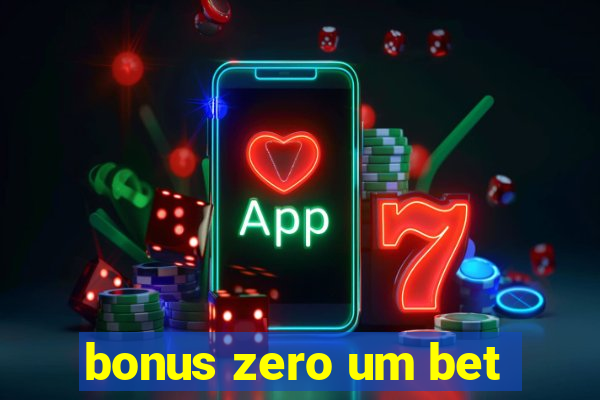 bonus zero um bet