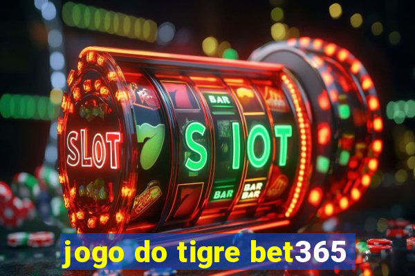 jogo do tigre bet365