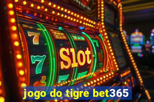 jogo do tigre bet365