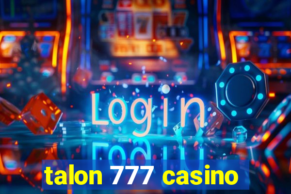 talon 777 casino