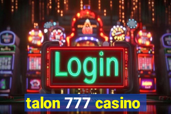 talon 777 casino