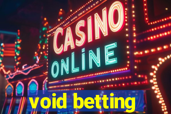 void betting