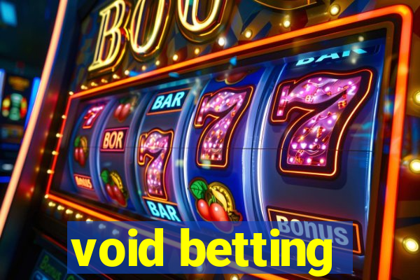 void betting