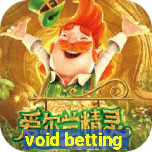 void betting