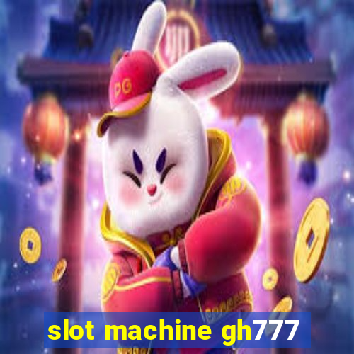 slot machine gh777