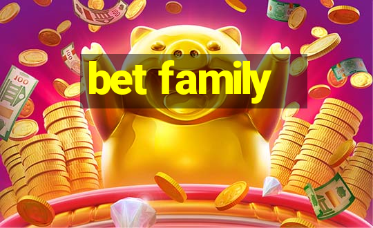 bet family