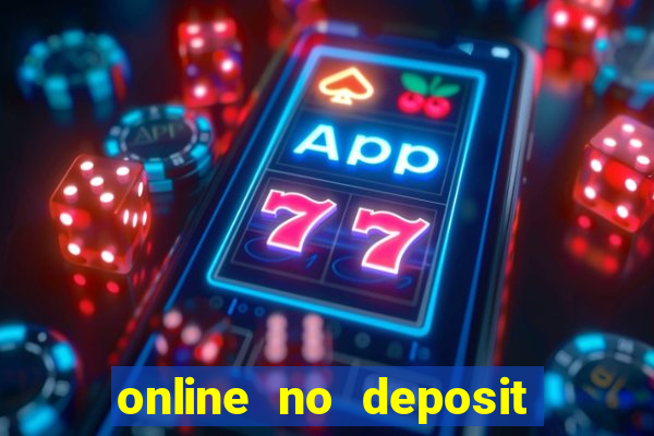 online no deposit bonus casinos