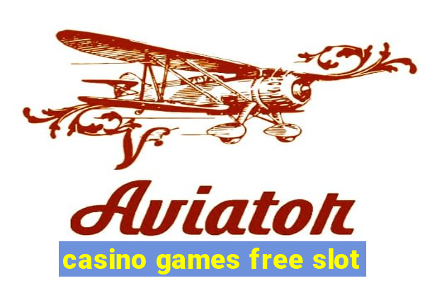 casino games free slot