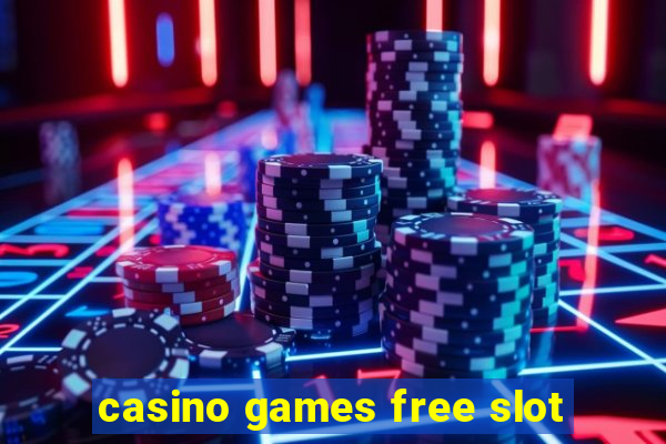 casino games free slot