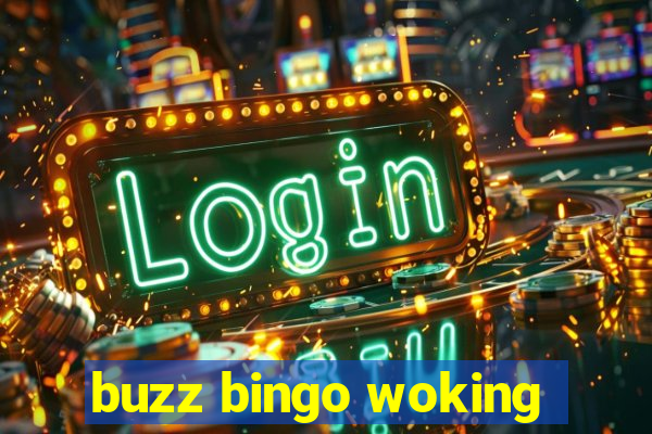 buzz bingo woking