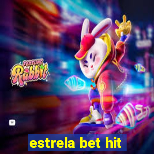 estrela bet hit