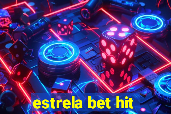 estrela bet hit