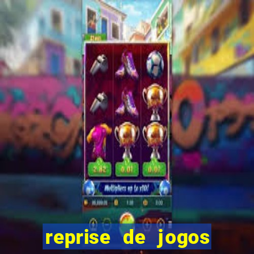 reprise de jogos de futebol