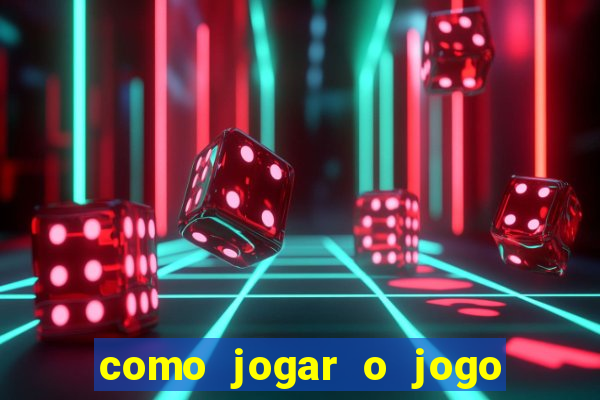 como jogar o jogo do tigrinho