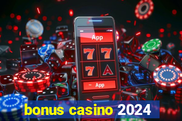 bonus casino 2024