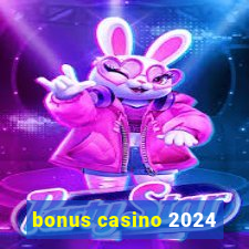 bonus casino 2024