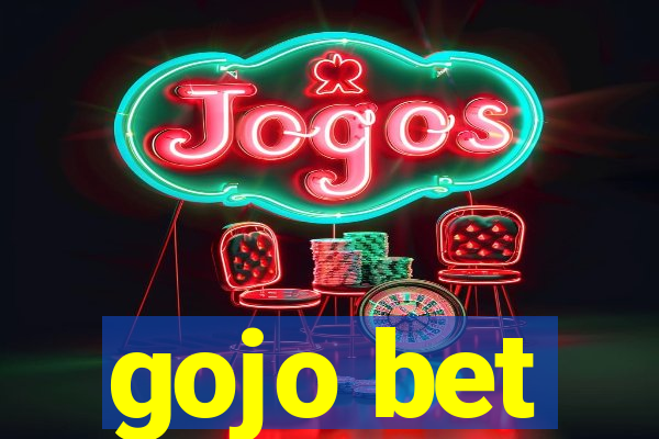 gojo bet