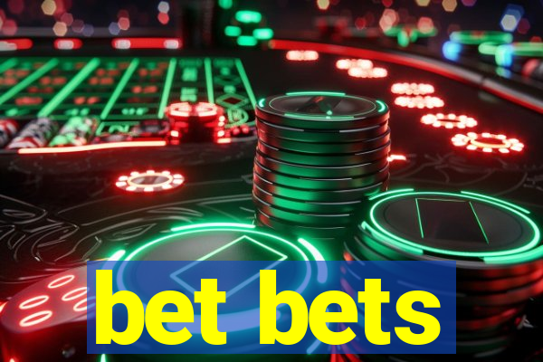 bet bets