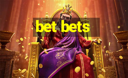 bet bets