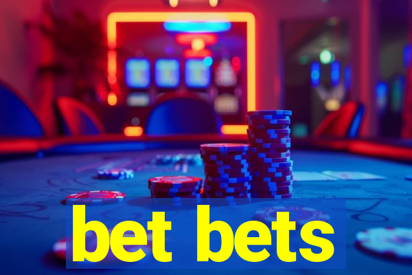 bet bets