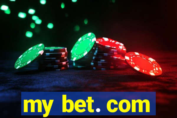 my bet. com