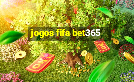 jogos fifa bet365