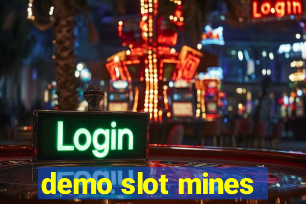 demo slot mines