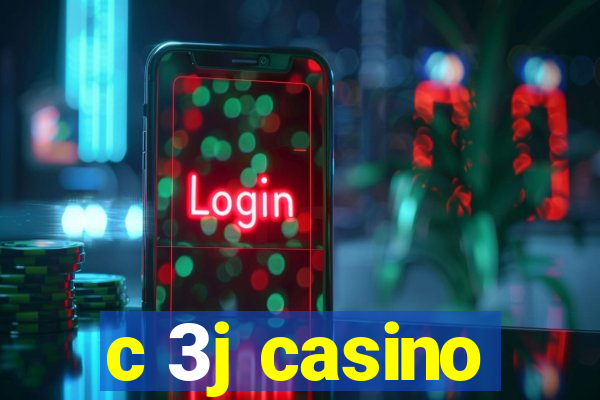 c 3j casino