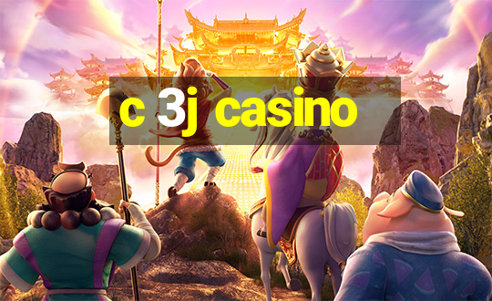 c 3j casino