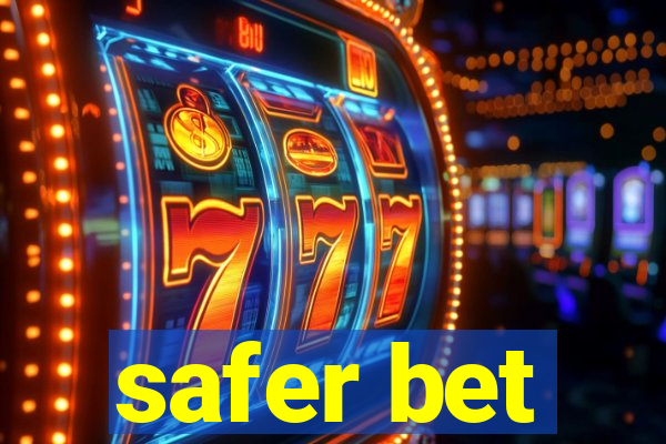 safer bet