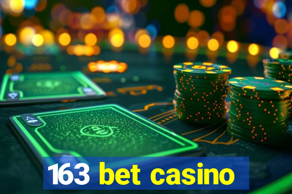 163 bet casino