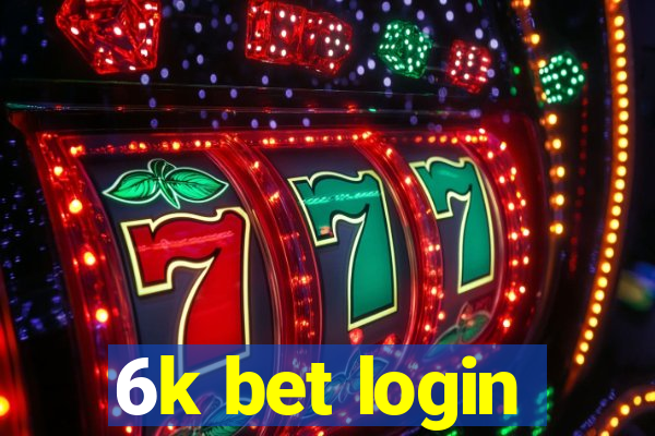 6k bet login