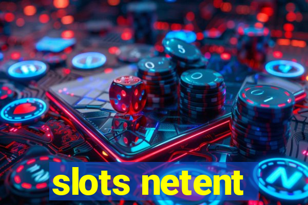 slots netent