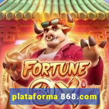 plataforma 868.com